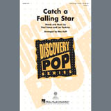 Download Paul Vance & Lee Pockriss Catch A Falling Star (arr. Mac Huff) sheet music and printable PDF music notes