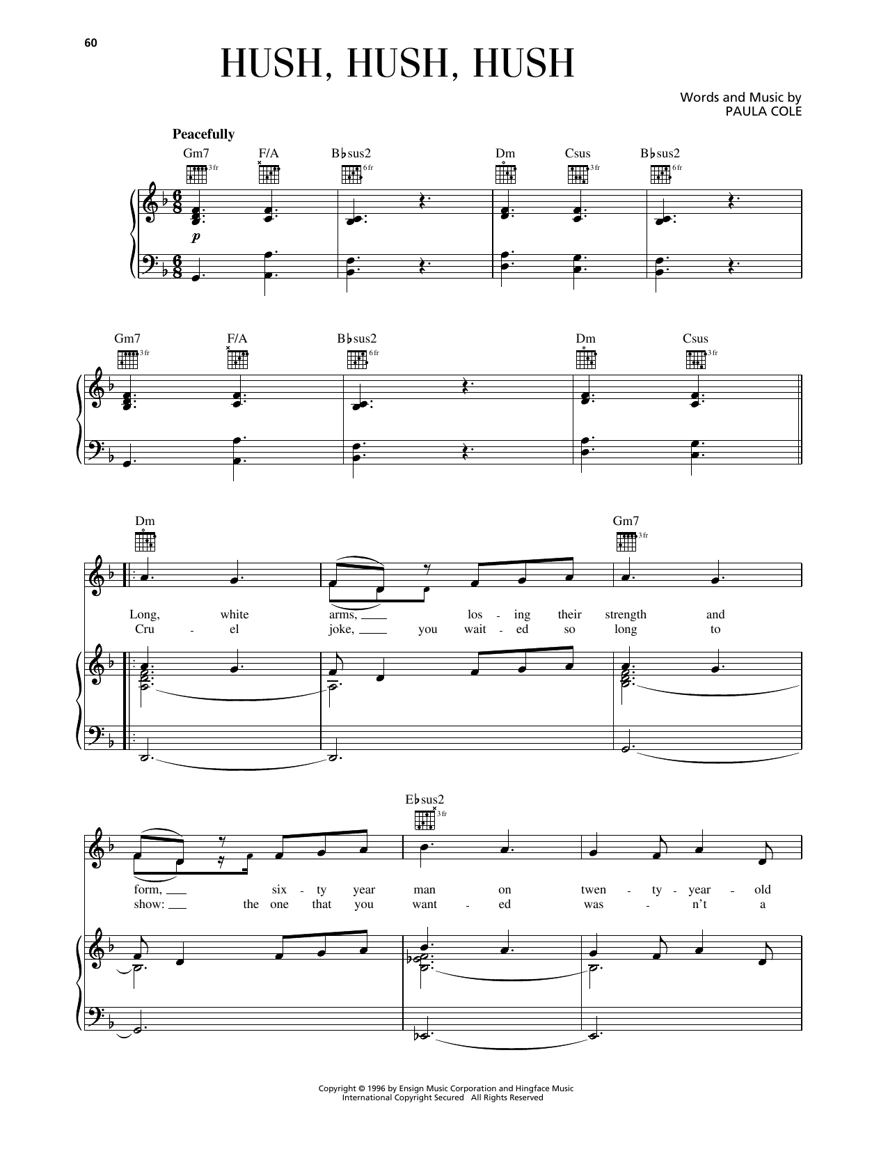 Paula Cole Hush, Hush, Hush Sheet Music Notes & Chords for Piano, Vocal & Guitar Chords (Right-Hand Melody) - Download or Print PDF Paula Cole Hush, Hush, Hush Sheet Music Notes & Chords for Piano, Vocal & Guitar Chords (Right-Hand Melody) - Download or Print PDF