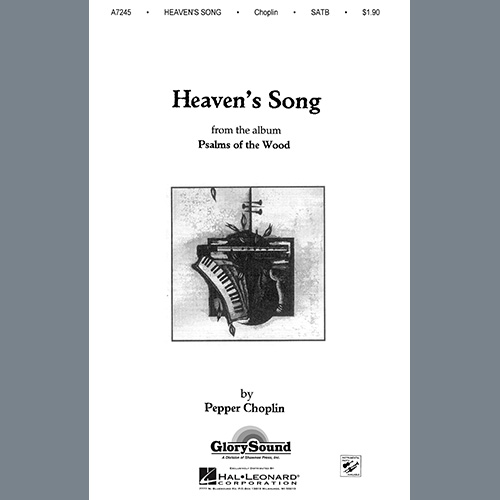 Pepper Choplin, Heaven's Song, SATB Choir