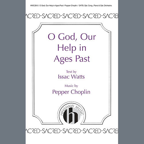 Pepper Choplin, O God Our Help in Ages Past, SATB Choir