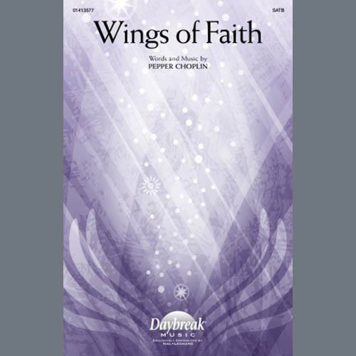 Pepper Choplin, Wings Of Faith, SATB Choir