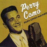 Download Perry Como Papa Loves Mambo (from Ocean's Eleven) sheet music and printable PDF music notes