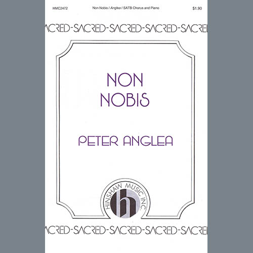 Peter Anglea, Non Nobis, SATB Choir