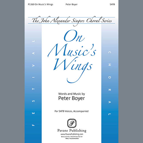 Peter Boyer, On Music's Wings, SATB Choir
