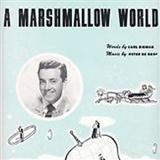Download Peter De Rose A Marshmallow World sheet music and printable PDF music notes