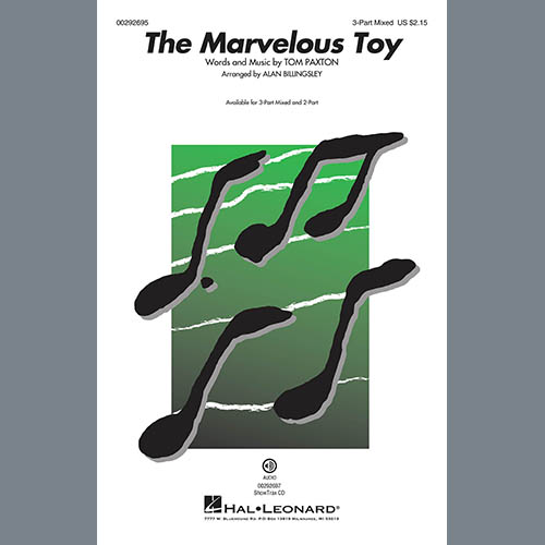 Peter, Paul and Mary, The Marvelous Toy (arr. Alan Billingsley), 2-Part Choir