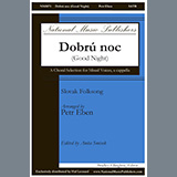 Download Petr Eben Dobru Noc (Good Night) sheet music and printable PDF music notes