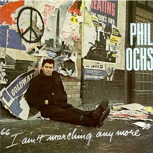 Phil Ochs, I Ain't Marching Anymore, Piano, Vocal & Guitar (Right-Hand Melody)