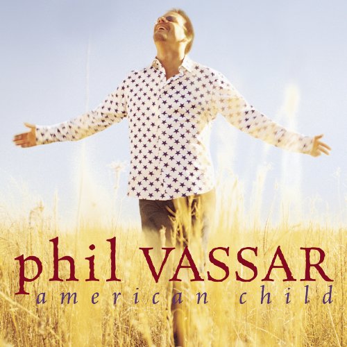 Phil Vassar, American Child, Piano, Vocal & Guitar (Right-Hand Melody)