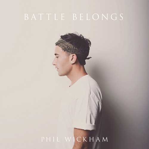 Phil Wickham, Battle Belongs, Piano, Vocal & Guitar (Right-Hand Melody)