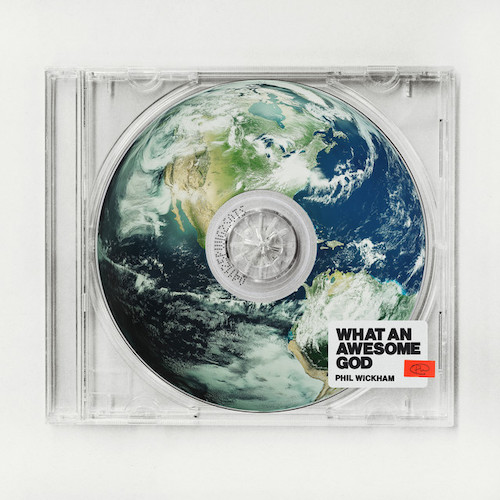 Phil Wickham Phil Wickham, What An Awesome God, Piano, Vocal & Guitar Chords (Right-Hand Melody)