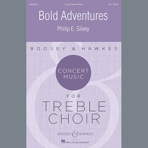 Philip E. Silvey, Bold Adventures, 2-Part Choir