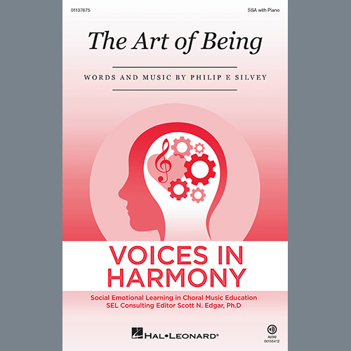 Philip E. Silvey, The Art Of Being, SSA Choir