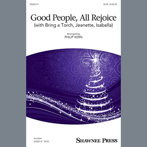 Philip Kern, Good People, All Rejoice (with Bring a Torch, Jeanette, Isabella), SATB