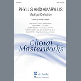 Download Philip Lawson Phyllis And Amaryllis SATB Madrigal Collection sheet music and printable PDF music notes