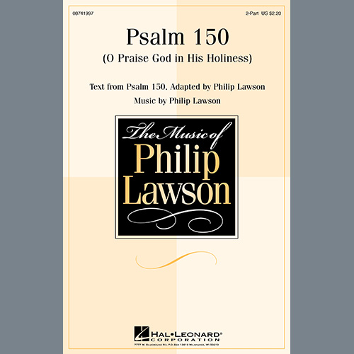 Philip Lawson, Psalm 150 (O Praise God in His Holiness), 2-Part Choir