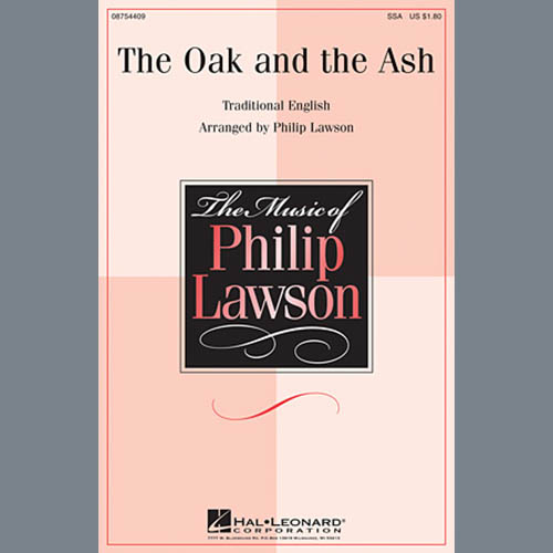Traditional, The Oak And The Ash (arr. Philip Lawson), SSA