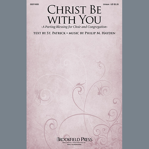 Philip M. Hayden, Christ Be With You (A Parting Blessing for Choir and Congregation), SATB Choir