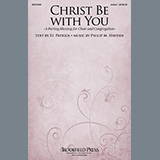 Download Philip M. Hayden Christ Be With You (A Parting Blessing for Choir and Congregation) sheet music and printable PDF music notes