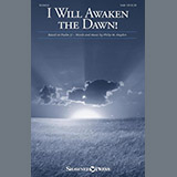 Download Philip M. Hayden I Will Awaken The Dawn! sheet music and printable PDF music notes