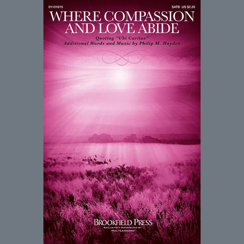 Philip M. Hayden, Where Compassion And Love Abide (Ubi Caritas), SATB Choir