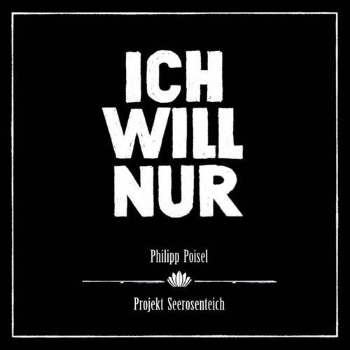 Philipp Poisel, Ich Will Nur, Easy Piano