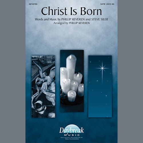 Phillip Keveren, Christ Is Born, SATB