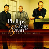 Download Phillips, Craig & Dean Be The Praise Of My Heart sheet music and printable PDF music notes
