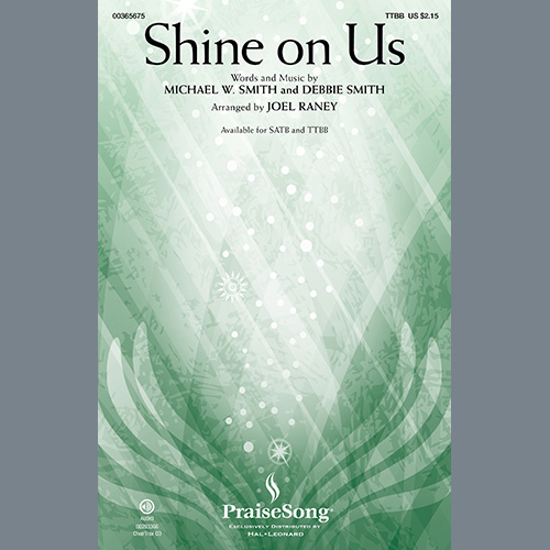 Phillips, Craig & Dean, Shine On Us (arr. Joel Raney), TTBB Choir
