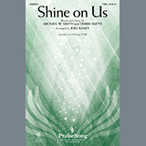Download Phillips, Craig & Dean Shine On Us (arr. Joel Raney) sheet music and printable PDF music notes