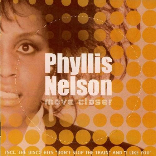 Phyllis Nelson, Move Closer, Lyrics & Chords