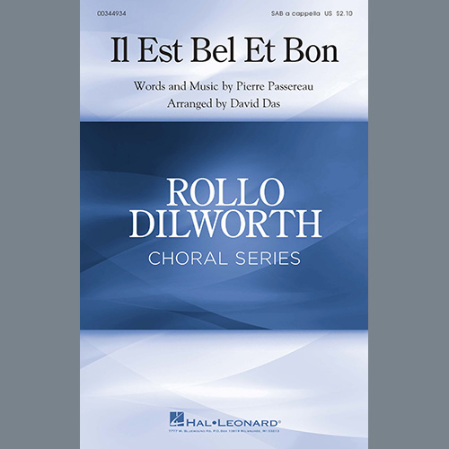 Pierre Passereau, Il Est Bel Et Bon (arr. David Das), SAB Choir