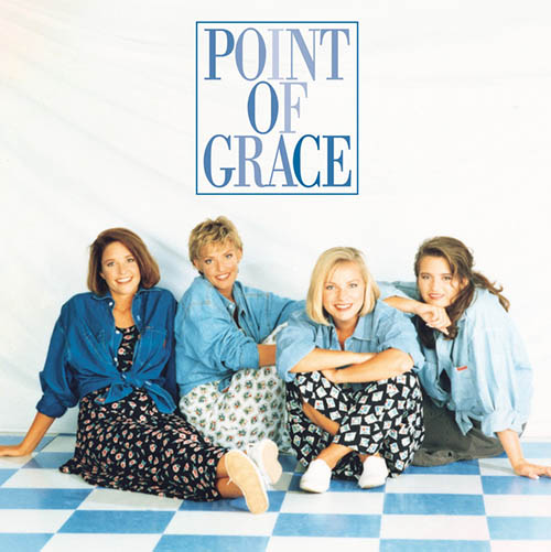 Point Of Grace, I'll Be Believing, Lyrics & Chords