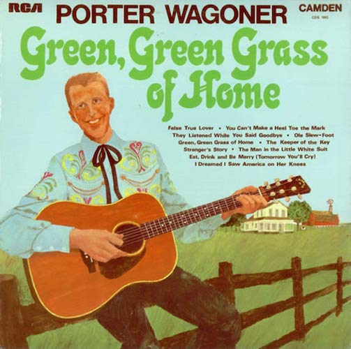 Porter Wagoner, Green Green Grass Of Home, Easy Guitar