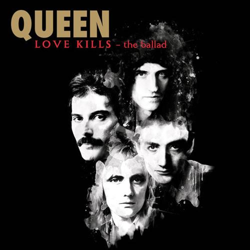 Queen, Love Kills (The Ballad), Piano, Vocal & Guitar (Right-Hand Melody)