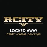 Download R. City feat. Adam Levine Locked Away sheet music and printable PDF music notes