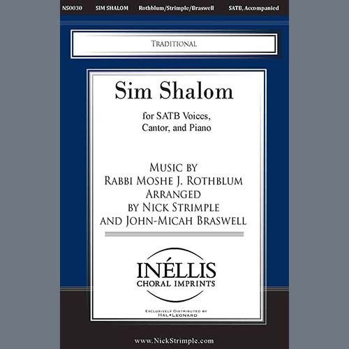 Rabbi Moshe J. Rothblum, Sim Shalom (arr. Nick Strimple and John-Micah Braswell), SATB Choir