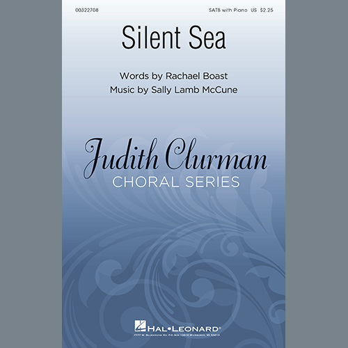 Rachael Boast and Sally Lamb McCune, Silent Sea, SATB Choir