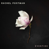 Download Rachel Portman Eventide sheet music and printable PDF music notes