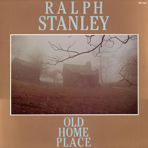 Ralph Stanley, Old Home Place, Piano, Vocal & Guitar (Right-Hand Melody)