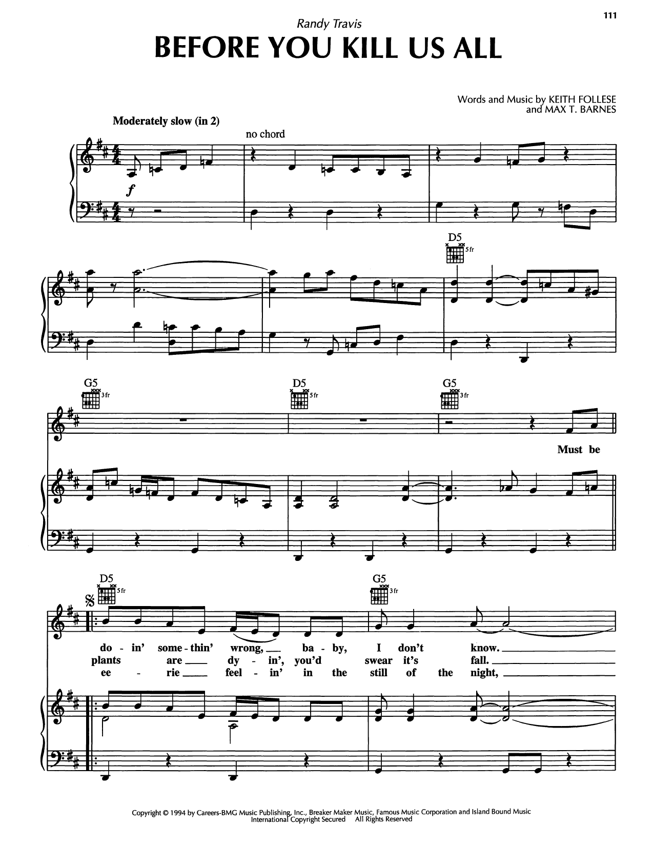 Randy Travis Before You Kill Us All Sheet Music Notes & Chords for Piano, Vocal & Guitar Chords (Right-Hand Melody) - Download or Print PDF Randy Travis Before You Kill Us All Sheet Music Notes & Chords for Piano, Vocal & Guitar Chords (Right-Hand Melody) - Download or Print PDF