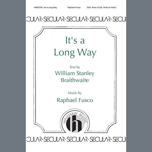 Rafael Fusco Rafael Fusco, It's a Long Way, SSA Choir