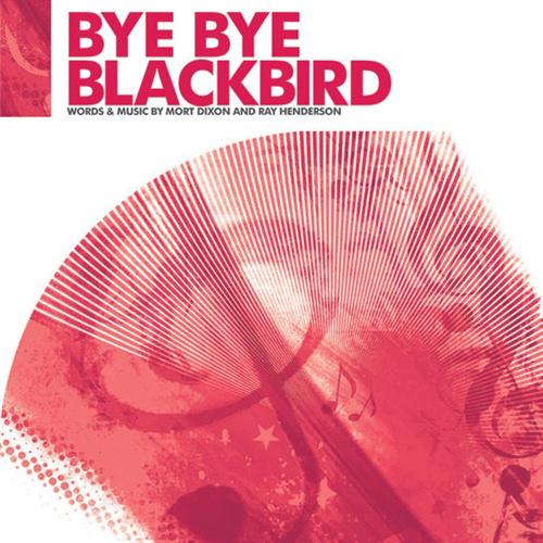 Ray Henderson, Bye Bye Blackbird (arr. Jonathan Wikeley), SATB