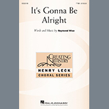Download Raymond Wise It's Gonna Be Alright sheet music and printable PDF music notes