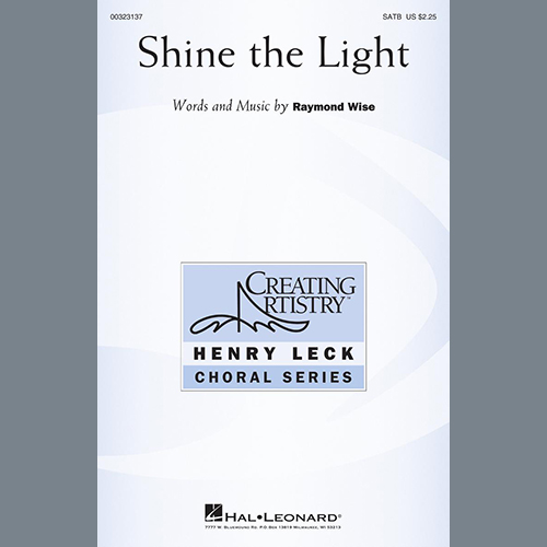 Raymond Wise, Shine The Light, SATB Choir