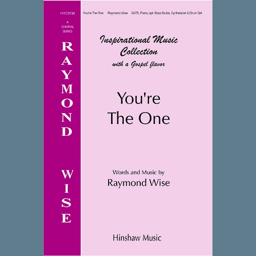 Raymond Wise, You're The One, SATB Choir