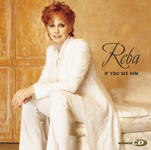 Reba McEntire, If You See Him/If You See Her, Piano, Vocal & Guitar Chords (Right-Hand Melody)