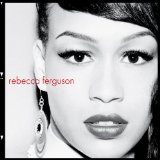 Download Rebecca Ferguson Nothing's Real But Love sheet music and printable PDF music notes