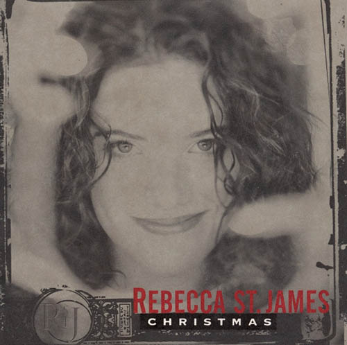 Rebecca St. James, O Come, All Ye Faithful, Piano, Vocal & Guitar (Right-Hand Melody)