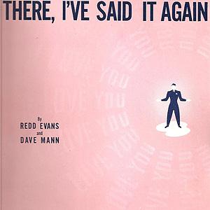 Dave Mann, There I've Said It Again, Piano, Vocal & Guitar (Right-Hand Melody)